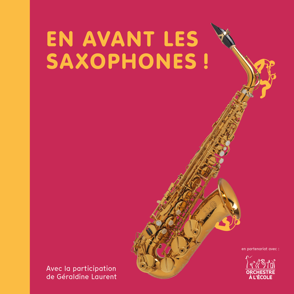 En avant les saxophones!