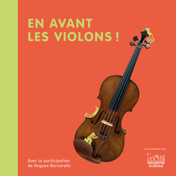 En avant les violons !
