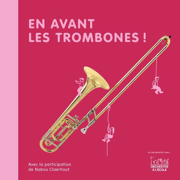 En avant les trombones !